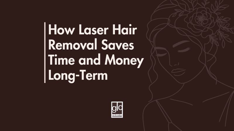 How Laser Hair Removal Saves Time and Money Long-Term - Laser Hair Removal Edmonton