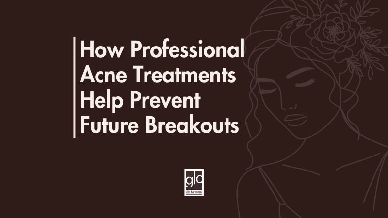 How Professional Acne Treatments Help Prevent Future Breakouts